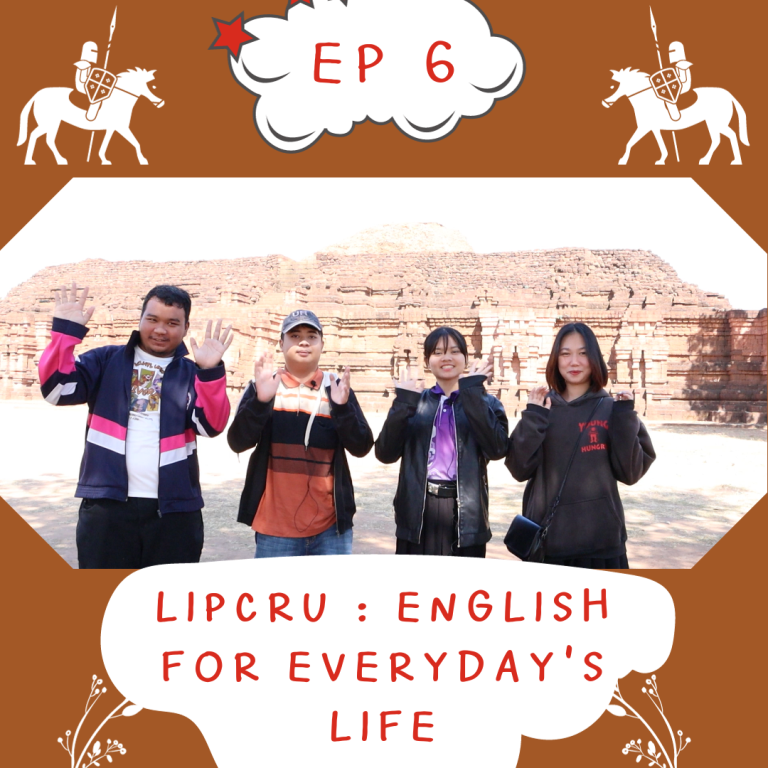 LIPCRU  l English for everyday’s life: Khao Klang Nok ep 6